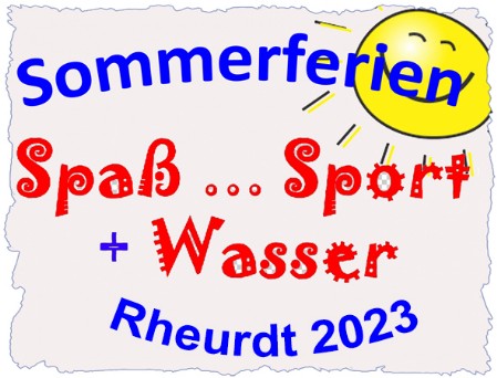 Spaß, Sport + Wasser RHEURDT 2023